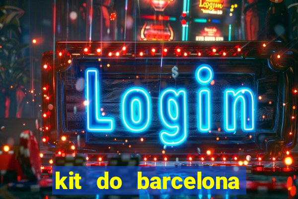 kit do barcelona dls 19
